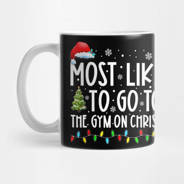 Most Likely To Go To The Gym On Christmas Family Pajamas by nadenescarpellos